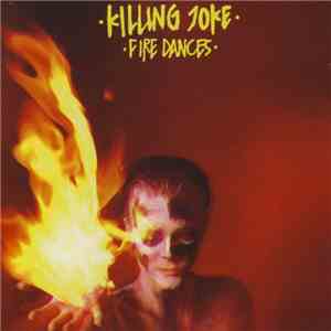Killing Joke - Fire Dances