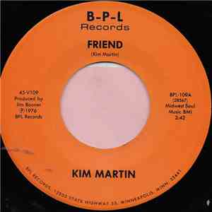 Kim Martin  - Friend / Bring Me Up Easy