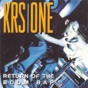 KRS-One - Return Of The Boom Bap