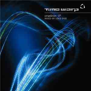 Loco Dice - Time Warp Compilation 07