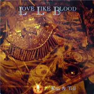 Love Like Blood - Kiss & Tell