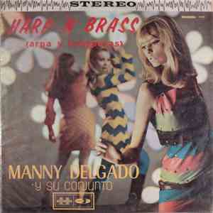 Manny Delgado Y Su Conjunto - Harp N' Brass