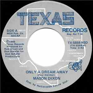 Mason Dixon - Only A Dream Away / Buried Treasure