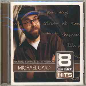 Michael Card - 8 Great Hits