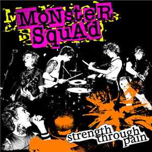 Monster Squad - Strength Through Pain