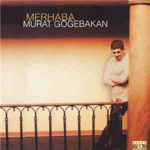 Murat Göğebakan - Merhaba
