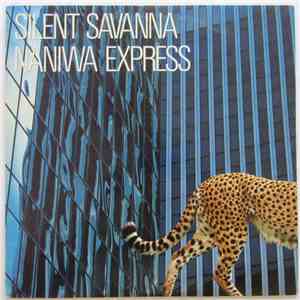 Naniwa Express - Silent Savanna
