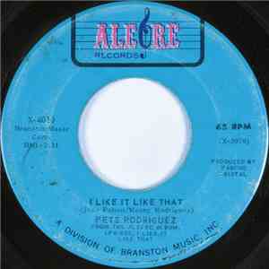 Pete Rodriguez  - I Like It Like That / Micaela