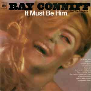Ray Conniff And The Singers - It Must Be Him