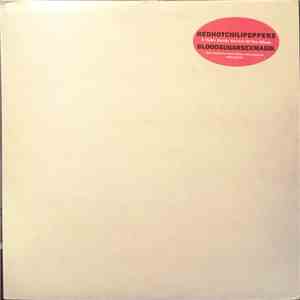 Red Hot Chili Peppers - A Radio Ready Version Of The Album "Blood Sugar Sex Magic"