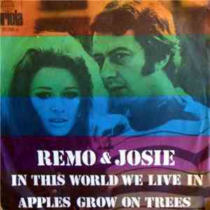 Remo & Josie - In This World We Live In / Apples Grow On Three