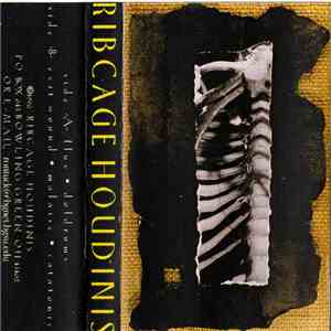 Ribcage Houdinis - Ribcage Houdinis