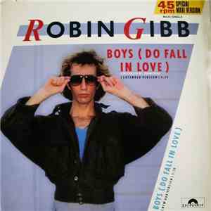 Robin Gibb - Boys (Do Fall In Love)
