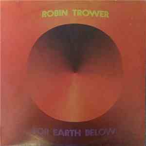 Robin Trower - For Earth Below
