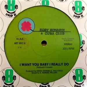 Roby Bonardi & Cuba Club  - I Want You Baby I Really Do