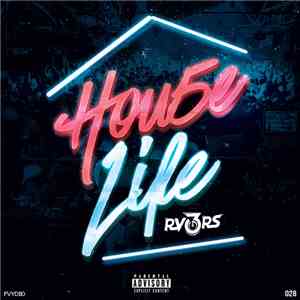 RV3RS - HOU5E LIFE