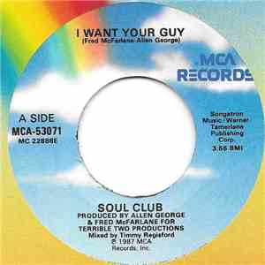 Soul Club - I Want Your Guy