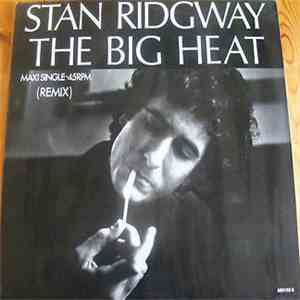 Stan Ridgway - The Big Heat (Remix)