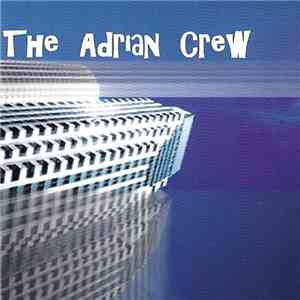 The Adrian Crew - Adrian Crew