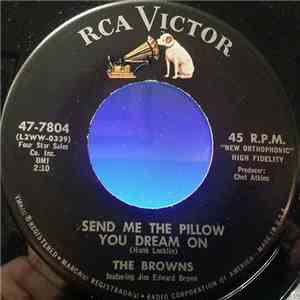 The Browns  - Send Me The Pillow You Dream On