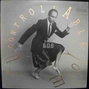 The Dark Bob - Uncontrollable Love