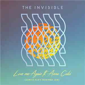 The Invisible  Featuring Anna Calvi - Love Me Again (Auntie Flo's Marimba Jam)