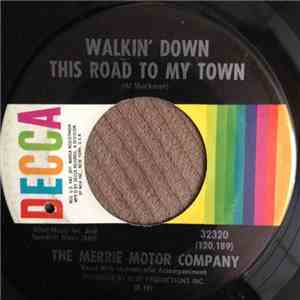 The Merrie Motor Company - Walkin' Down This Road To My Town / Dream Of You