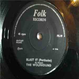 The Wolfhound - Blast It (Portlaoise) / Smashing Of The Van