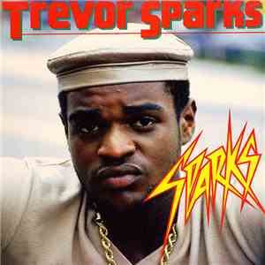 Trevor Sparks - Sparks