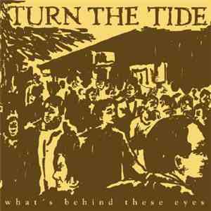 Turn The Tide - What's Behind These Eyes