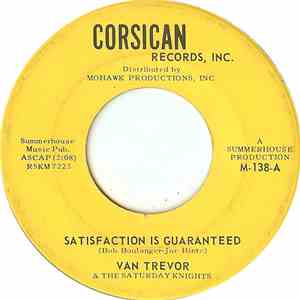 Van Trevor & The Saturday Knights  - Satisfaction Is Guaranteed / Louisiana Hot Sauce
