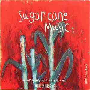 Various - Sugarcane Music - Musique Des Pays De La Canne à Sucre