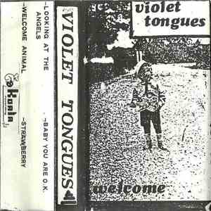 Violet Tongues - Welcome