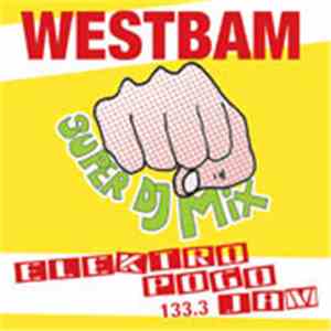 WestBam - Super DJ Mix Elektropogo Jam 133.3
