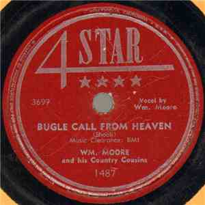 Wm. Moore And His Country Cousins - Bugle Call From Heaven / Payday In Heaven
