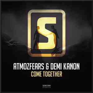 Atmozfears & Demi Kanon - Come Together