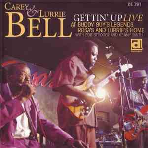 Carey Bell & Lurrie Bell - Gettin' Up Live