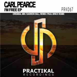 Carl Pearce - I'm Free EP