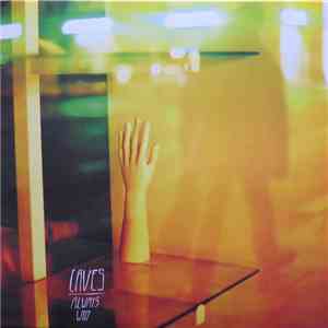 Caves  - Always Why