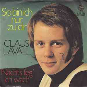 Claus Lavall - So Bin Ich Nur Zu Dir
