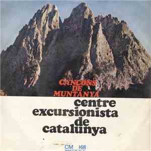 Coral "Centre Excursionista De Catalunya" - Cançons De Muntanya