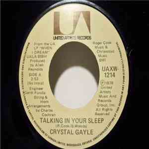 Crystal Gayle - Talking In Your Sleep / Paintin' This Old Town Blue