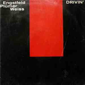 Engstfeld, Plümer, Weiss - Drivin'