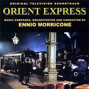 Ennio Morricone - Orient Express (Original Television Soundtrack)