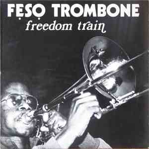 Feso Trombone - Freedom Train