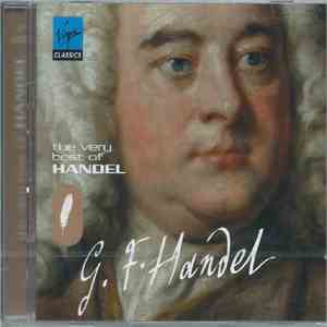 G. F. Handel - The Very Best Of Handel