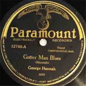 George Hannah - Gutter Man Blues / Wobblin' In The Mud