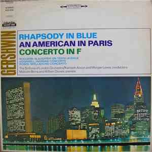 Gershwin / Rodgers / Adinsell / Rosza - The Sinfonia Of London Orchestra, Kenneth Alwyn, Morgan Lewis, Malcolm Binns, William Davies - Rhapsody In Blue / An American In Paris / Concerto In F