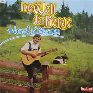 Hansl Krönauer - Die Welt der Berge