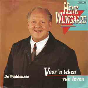 Henk Wijngaard - Voor 'n Teken Van Leven